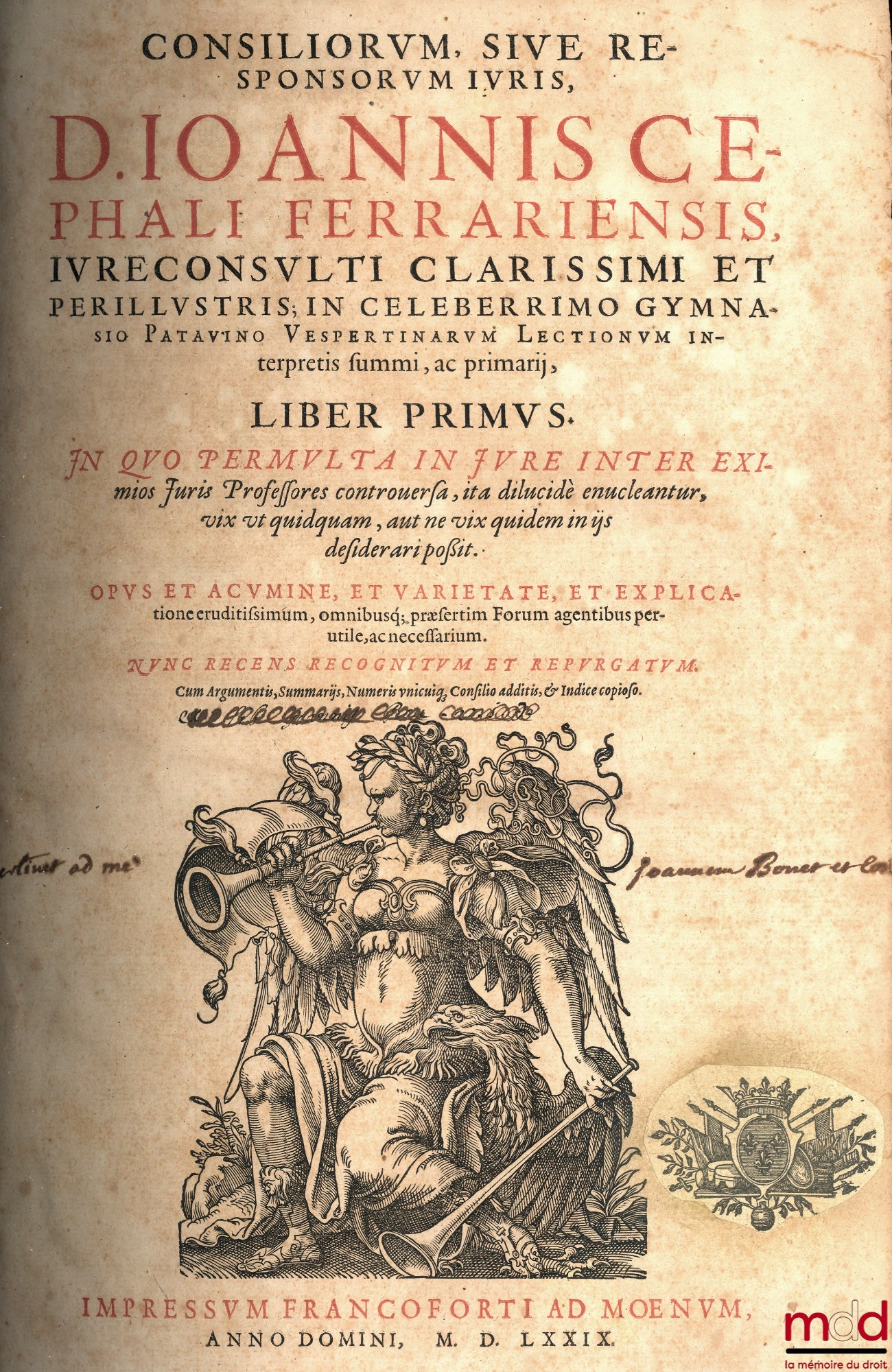 CEFALUS (Johannes) – CONSILIORUM, SIVE RESPONSORUM JURIS, D. IOANNIS CEPHALI FERRARIENSIS IURECONSULTI CLARISSIMI ET PERILLUSTRIS ; in celeberrimo gymnasio Patavino Verspertinarum Lectionum Interpretis Summi, ac primarii, - LIBER PRIMUS (t. I.), LIBER SEC