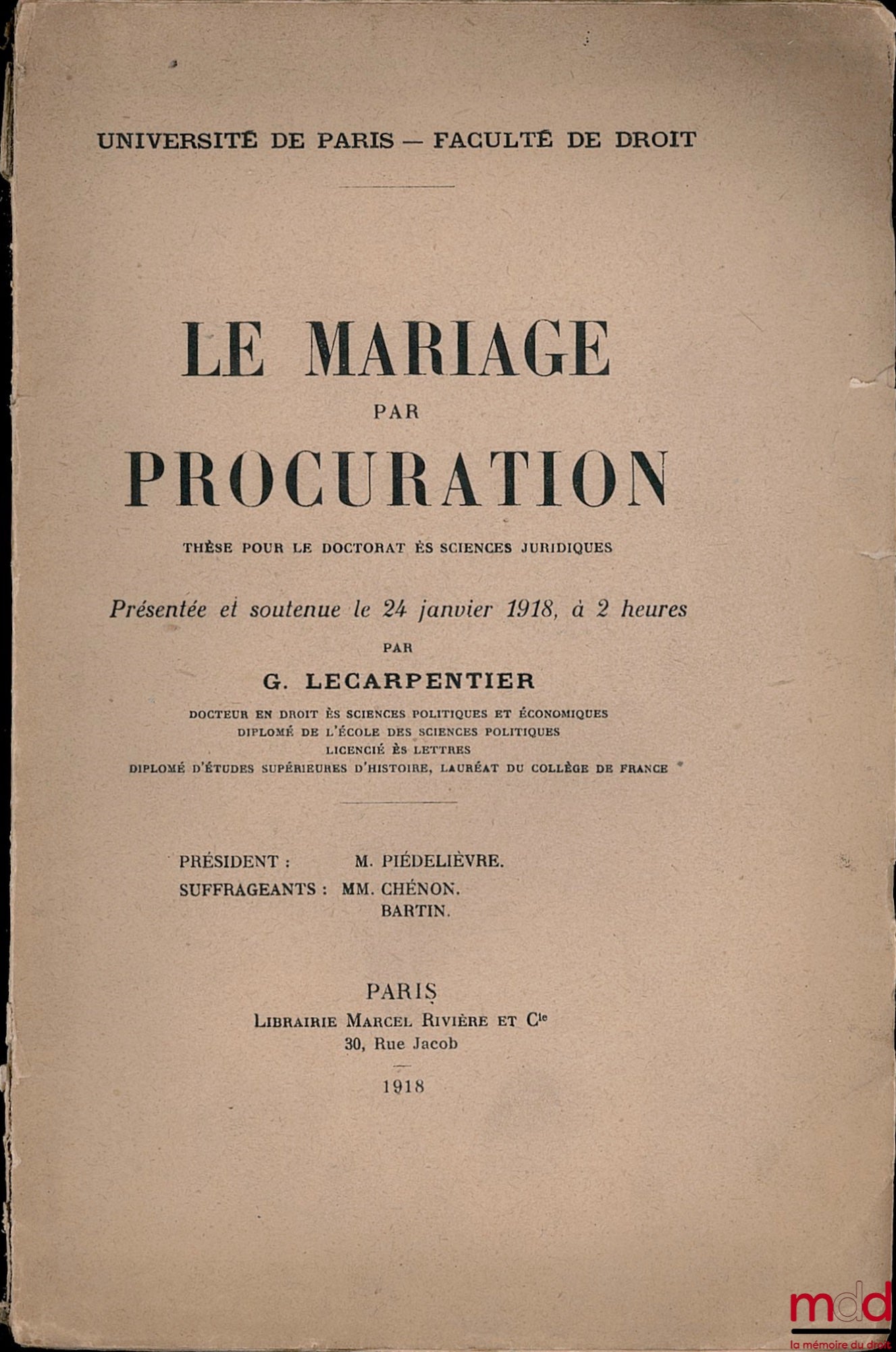 LECARPENTIER (G.) – LE MARIAGE PAR PROCURATION, Université de Paris, Faculté de droit