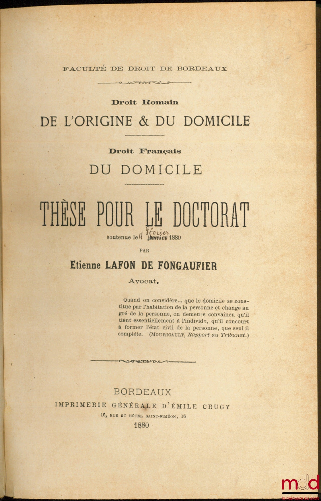 LAFON DE FONGAUFIER (Étienne) – DE L’ORIGINE & DU DOMICILE (Droit romain) ; DU DOMICILE (Droit français), Faculté de droit de Bordeaux