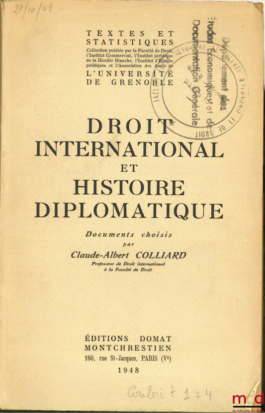 [Collectif] – DROIT INTERNATIONAL ET HISTOIRE DIPLOMATIQUE, documents choisis par Cl.-A. Colliard
