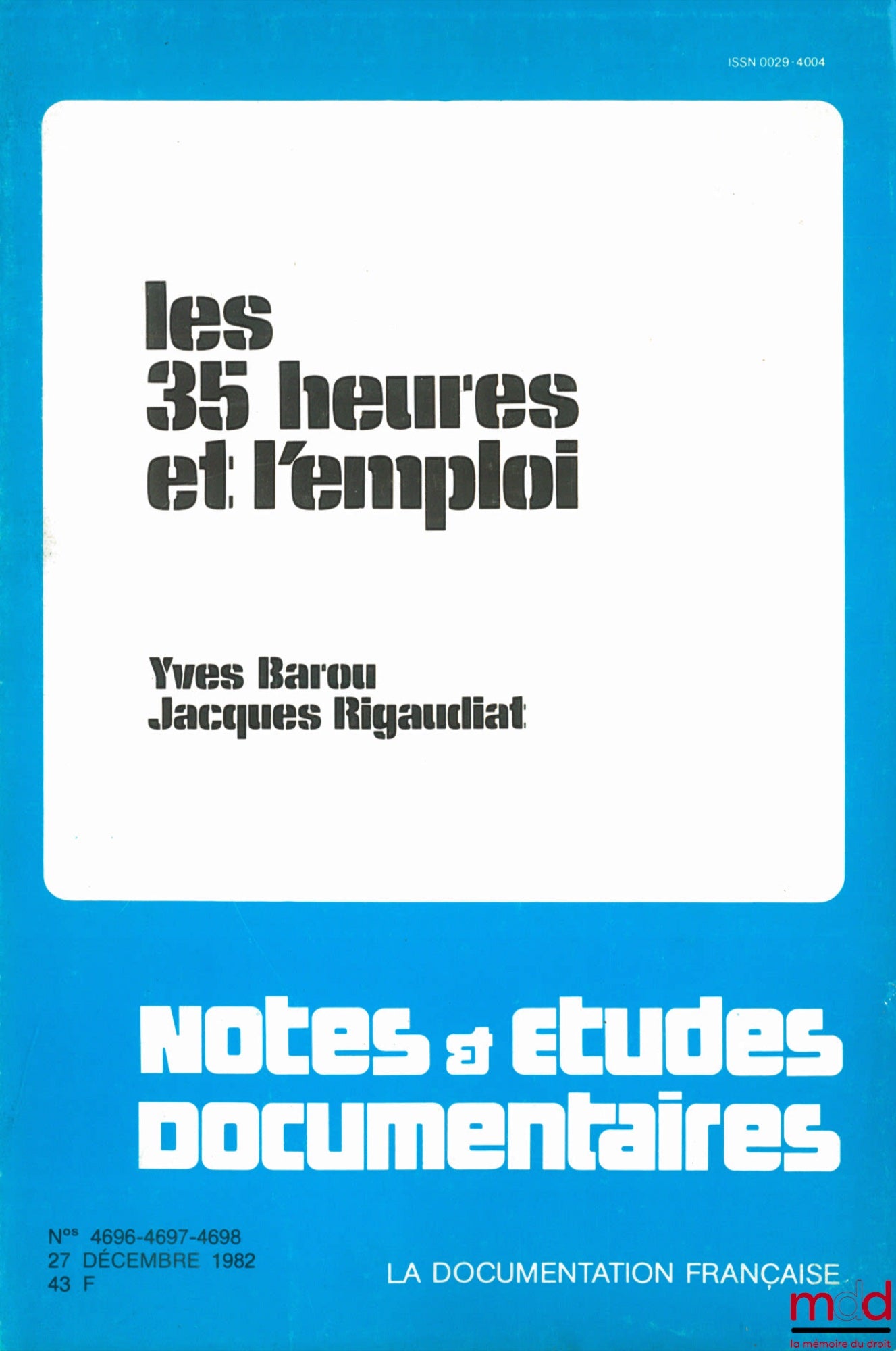 BAROU (Yves) et RIGAUDIAT (Jacques) – LES 35 HEURES ET L’EMPLOI, coll. Notes & études documentaires