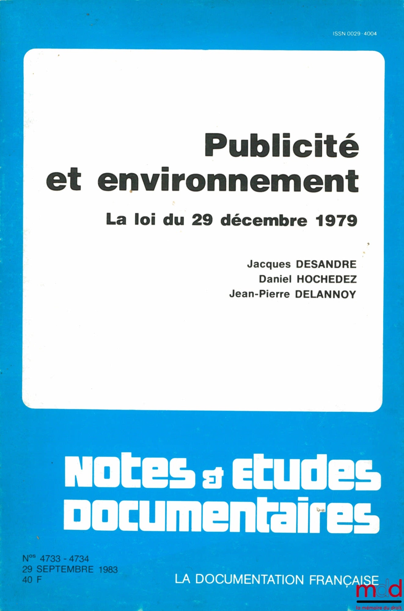 DESANDRE (Jacques), HOCHEDEZ (Daniel) and DELANNOY (Jean-Pierre) – ADVERTISING AND THE ENVIRONMENT. THE LAW OF DECEMBER 29, 1979, coll. Notes and documentary studies