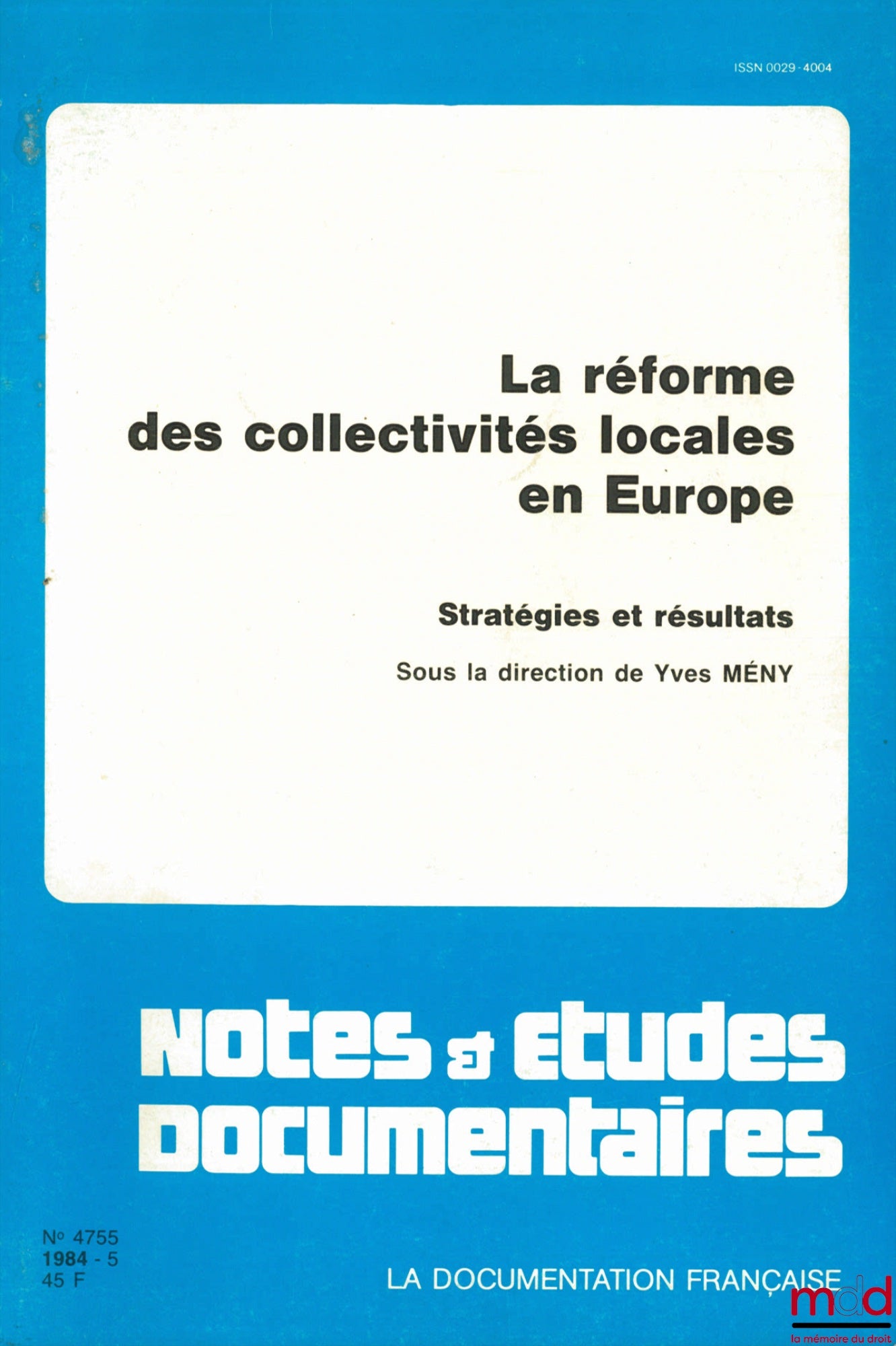 [Collectif] – LA RÉFORME DES COLLECTIVITÉS LOCALES EN EUROPE. Stratégie et résultats, sous la direction de Yves Mény, coll. Notes et études documentaires