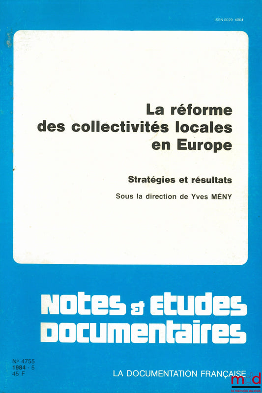 [Collectif] – LA RÉFORME DES COLLECTIVITÉS LOCALES EN EUROPE. Stratégie et résultats, sous la direction de Yves Mény, coll. Notes et études documentaires