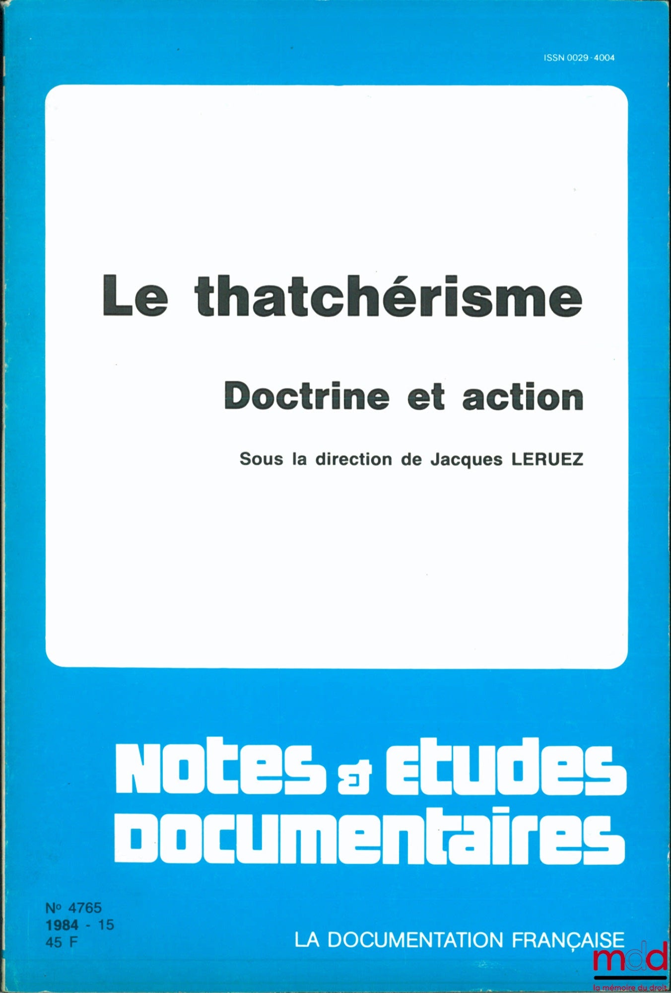 [Collectif] – LE THATCHÉRISME. DOCTRINE ET ACTION, sous la direction de Jacques Leruez, coll. Notes & études documentaires
