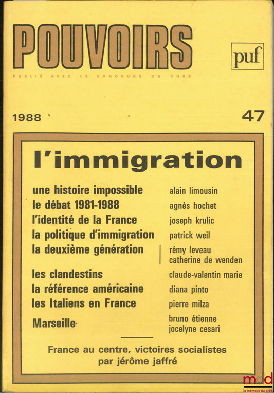 [Périodique] – L’IMMIGRATION, Pouvoirs n° 47, Revue française d’études constitutionnelles et politiques