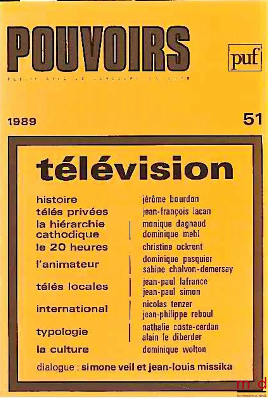 [Périodique] – TÉLÉVISION, Pouvoirs n° 51, Revue française d’études constitutionnelles et politiques