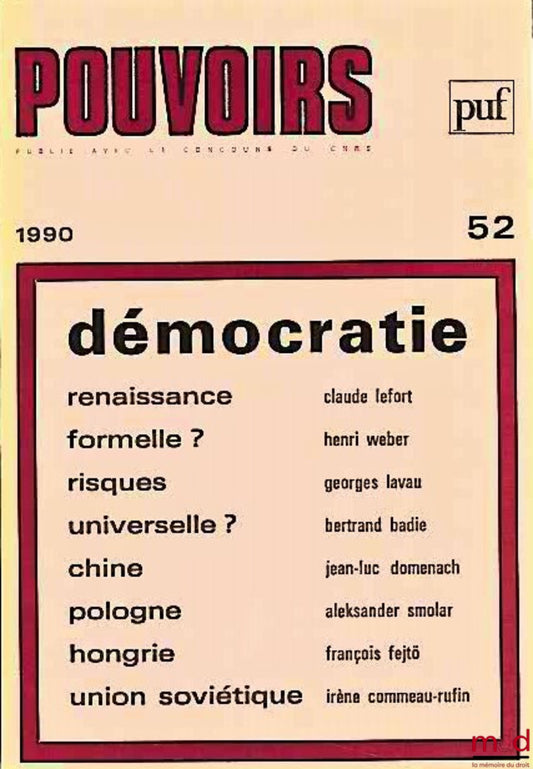 [Périodique] – DÉMOCRATIE, Pouvoirs n° 52, Revue française d’études constitutionnelles et politiques