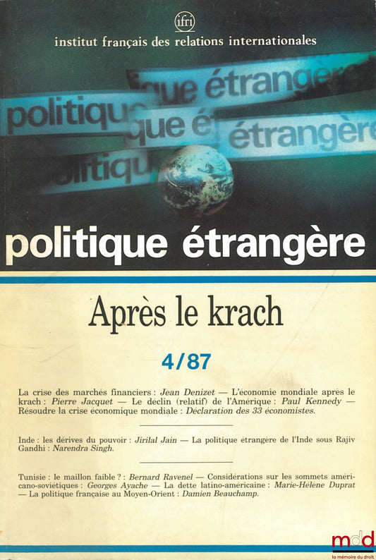[Périodique] – APRÈS LE KRACH, Politique étrangère, revue trimestrielle publiée par l’Institut français des relations internationales (IFRI), n° 4/87