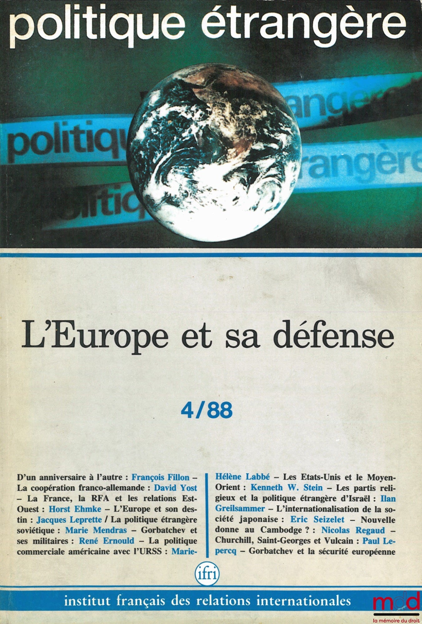 [Périodique] – L’EUROPE ET SA DÉFENSE, Politique étrangère, revue trimestrielle publiée par l’Institut français des relations internationales (IFRI), n° 4/88
