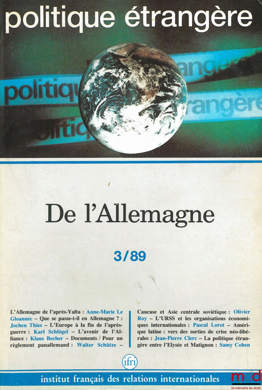 [Périodique] – DE L’ALLEMAGNE, Politique étrangère, revue trimestrielle publiée par l’Institut français des relations internationales (IFRI), n° 3/89
