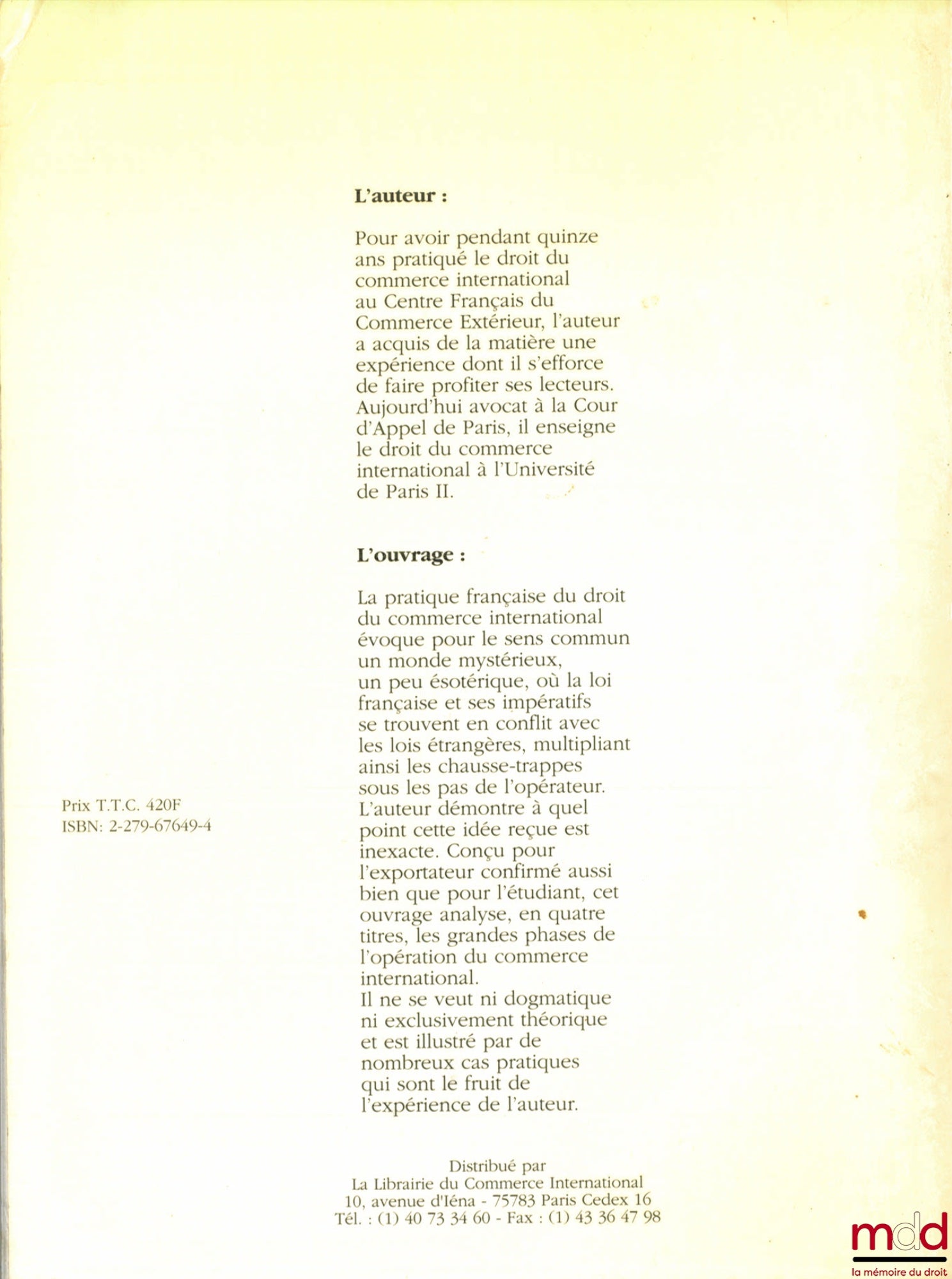 DAHAN (Maurice) – LA PRATIQUE FRANÇAISE DU DROIT DU COMMERCE INTERNATIONAL, t. 1 : LES ÉCHANGES INTERNATIONAUX
