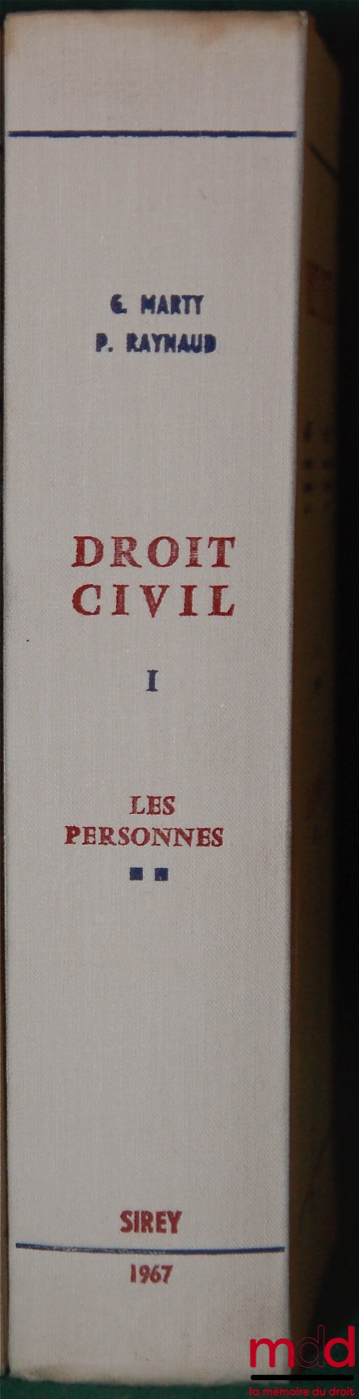 MARTY (Gabriel) et RAYNAUD (Pierre) – DROIT CIVIL : t. I-2 : LE PERSONNES (2e éd.)