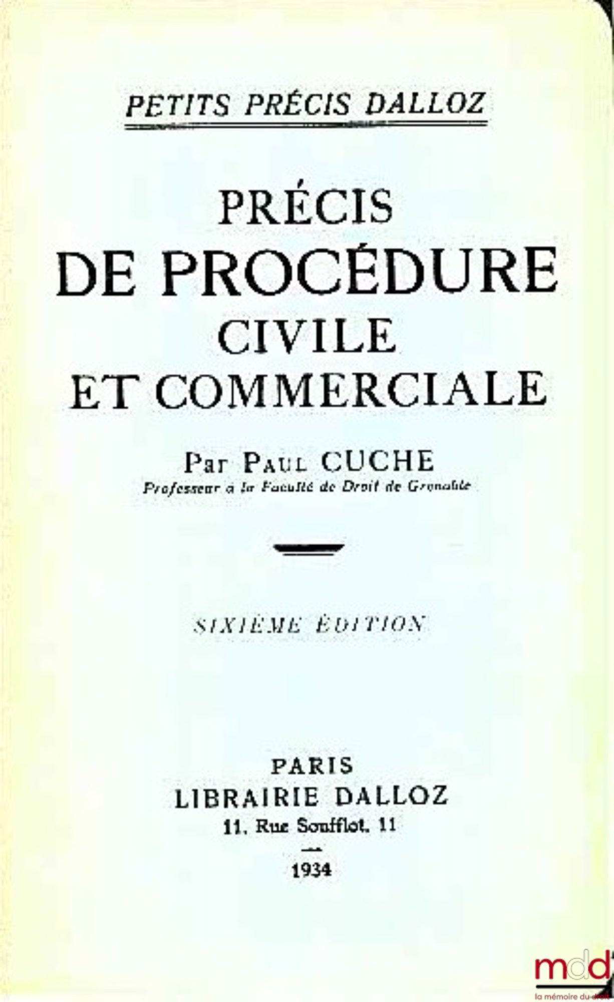 CUCHE (Paul) – PRÉCIS DE PROCÉDURE CIVILE ET COMMERCIALE, 6e éd.