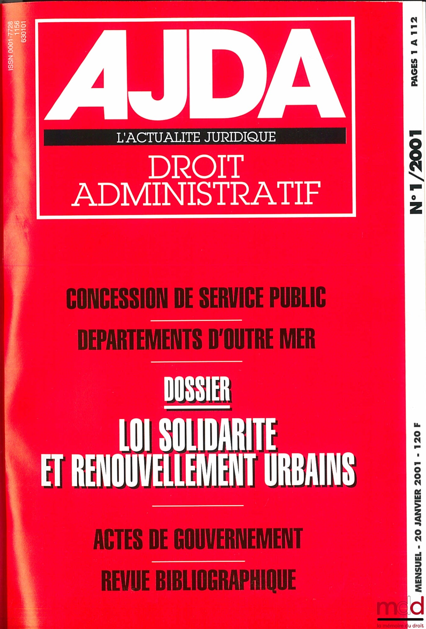 [Périodique], AJDA – ACTUALITÉ JURIDIQUE DE DROIT ADMINISTRATIF (AJDA), année 2001