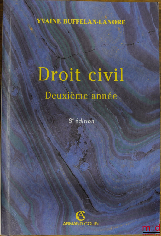 BUFFELAN-LANORE (Yvaine) – DROIT CIVIL DEUXIÈME ANNÉE, 8ème éd. 2002