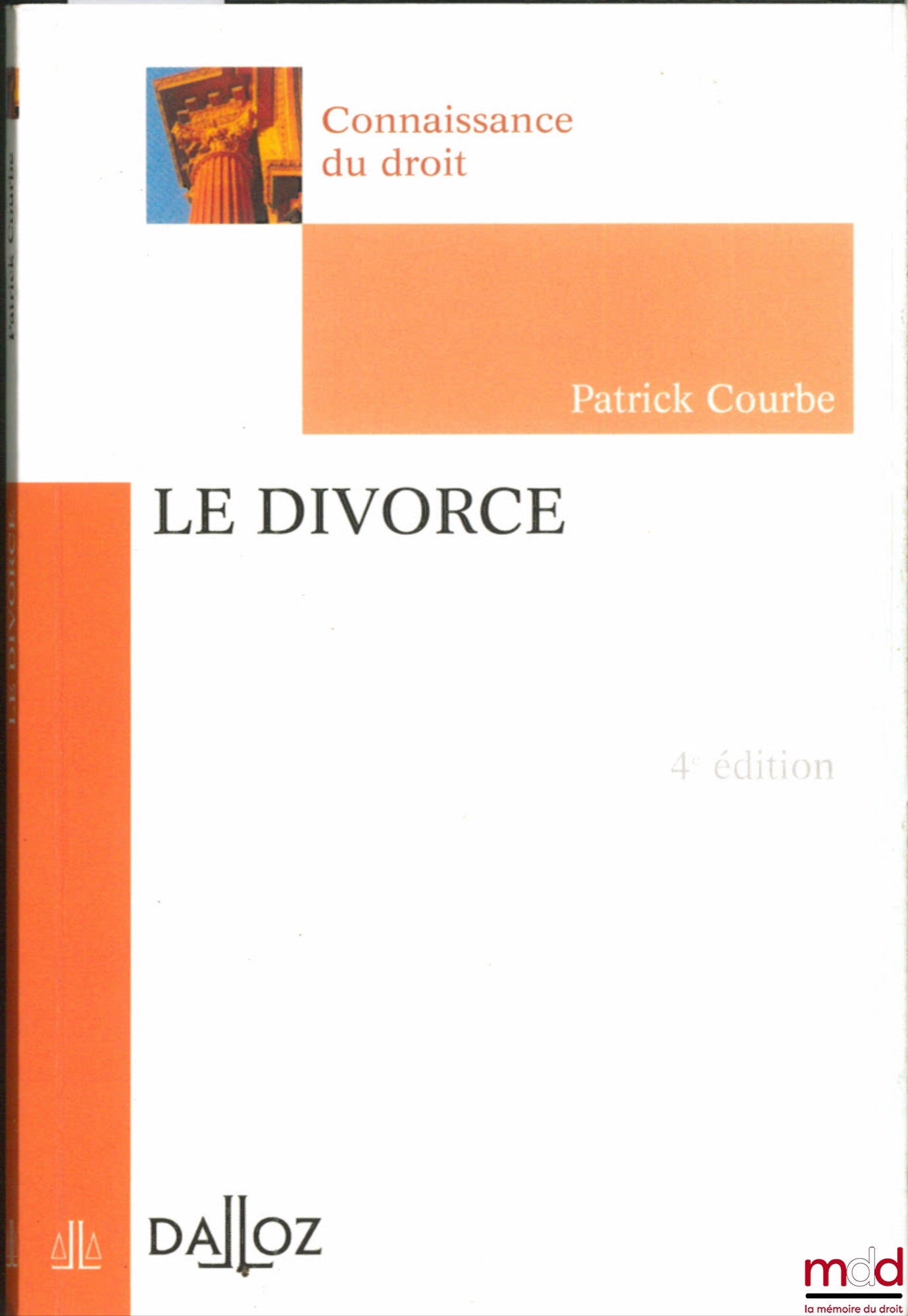 COURBE (Patrick) – LE DIVORCE, 4ème éd., coll. Connaissance du droit