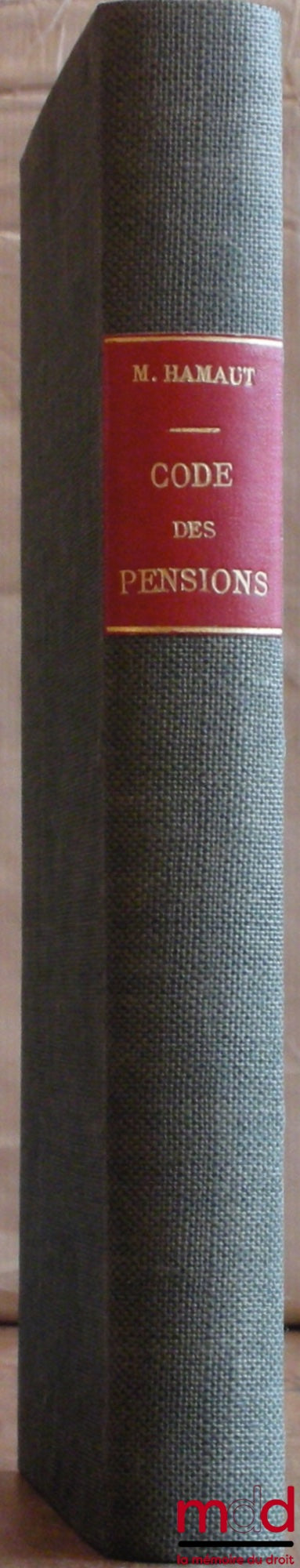 HAMIAUT (Marcel) – NOUVEAU CODE ANNOTÉ DES PENSIONS CIVILES ET MILITAIRES DE RETRAITE (Loi n° 64-1339 du 26 décembre 1964 (…) - PARTIE LÉGISLATIVE