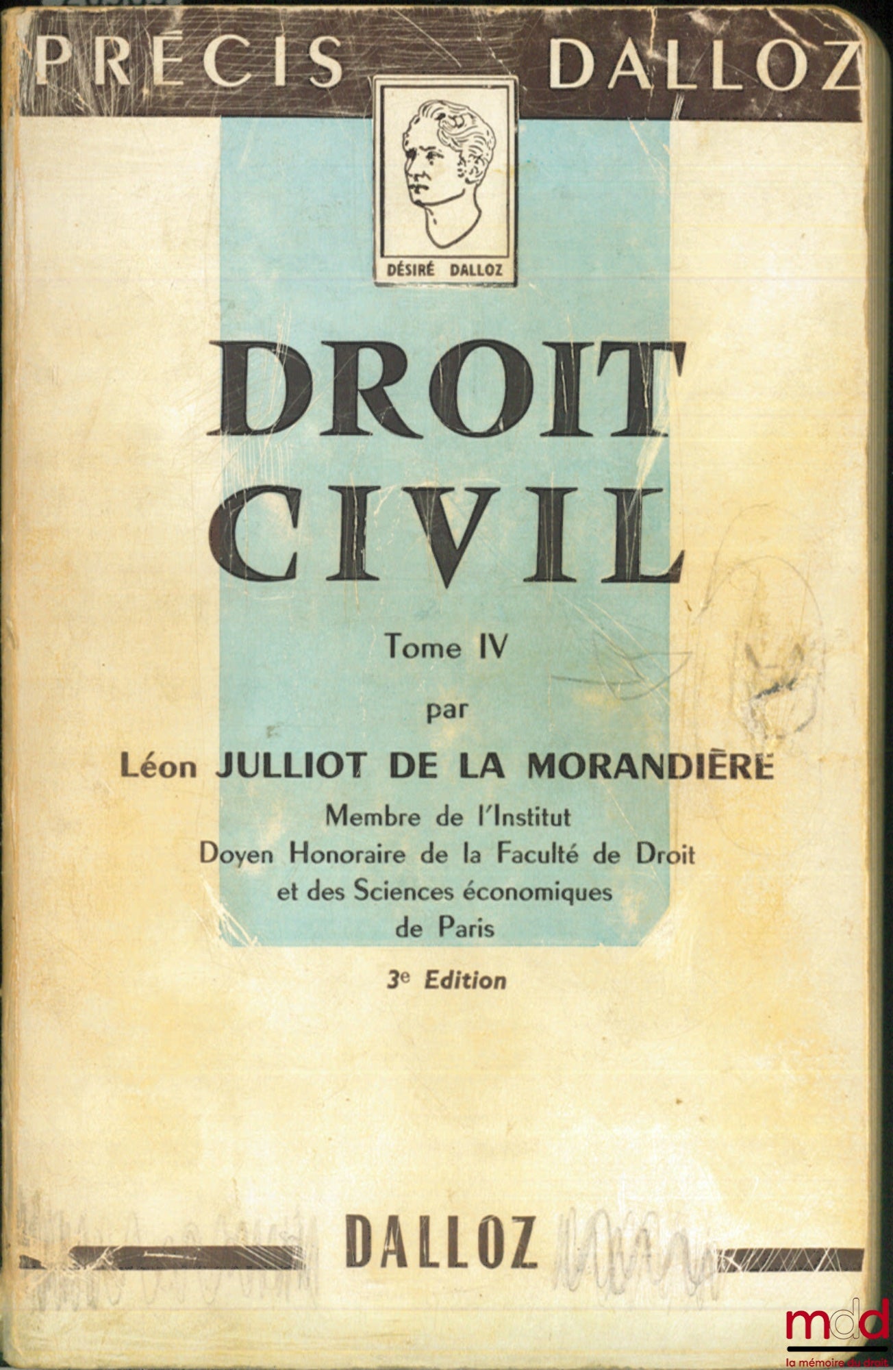 JULLIOT DE LA MORANDIÈRE (Léon) – DROIT CIVIL, t. IV (Régimes matrimoniaux - successions - libéralités), 3e éd., coll. Précis Dalloz