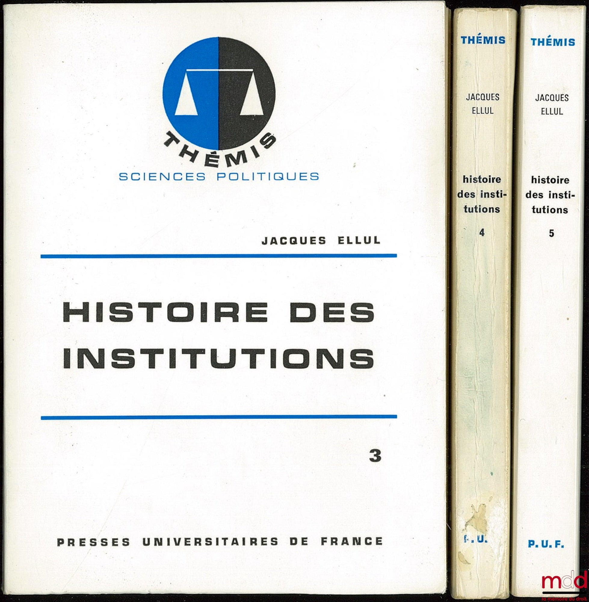 ELLUL (Jacques) – HISTOIRE DES INSTITUTIONS, t. V : LE XIXe SIÈCLE, 6e éd., coll. Thémis / Sciences politiques