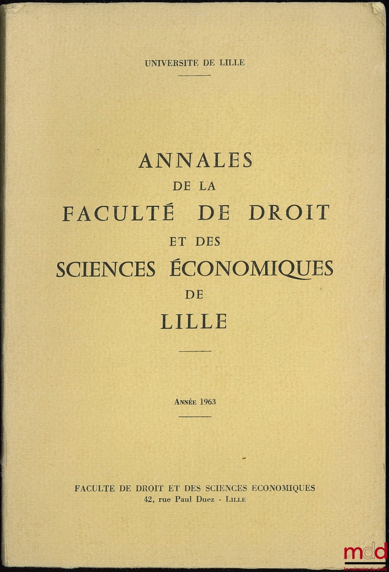 [Collectif] – ANNALES DE LA FACULTÉ DE DROIT ET DES SCIENCES ÉCONOMIQUES DE LILLE, Année 1963