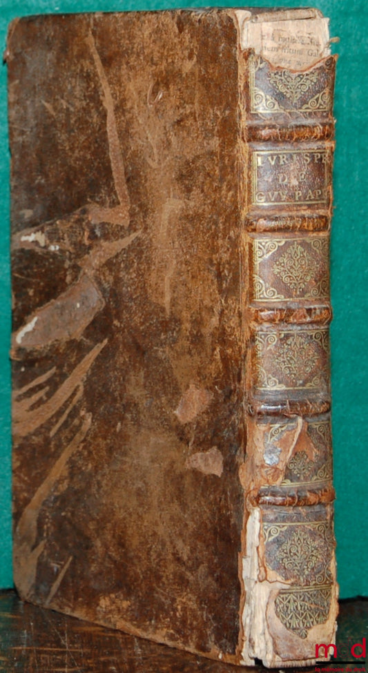 [PAPE (Guy de la)], CHORIER (Nicolas) – LA JURISPRUDENCE DU CÉLÈBRE CONSEILLER ET JURISCONSULTE GUY PAPE, DANS SES DÉCISIONS. Avec plusieurs remarques importantes, dans lesquelles sont entr’autres, employez plus de sept cens Arrests du Parlement de Grenob