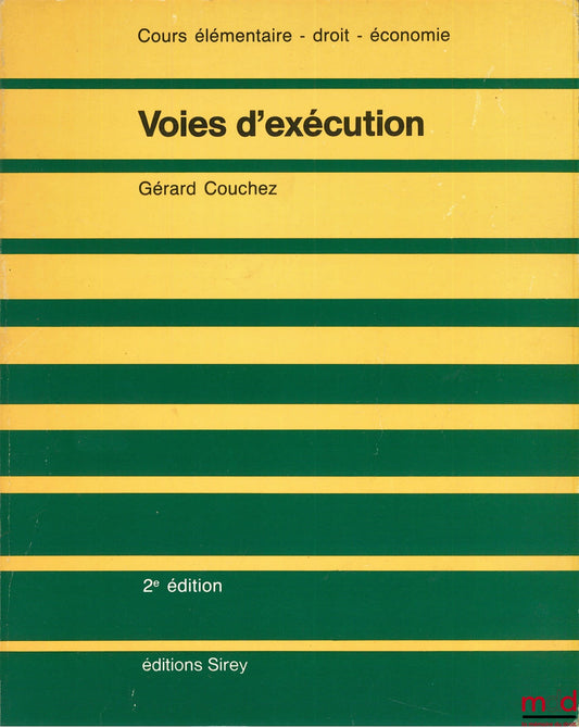 COUCHEZ (Gérard) – VOIES D’EXÉCUTION, 2ème éd., Cours élémentaire - droit - économie