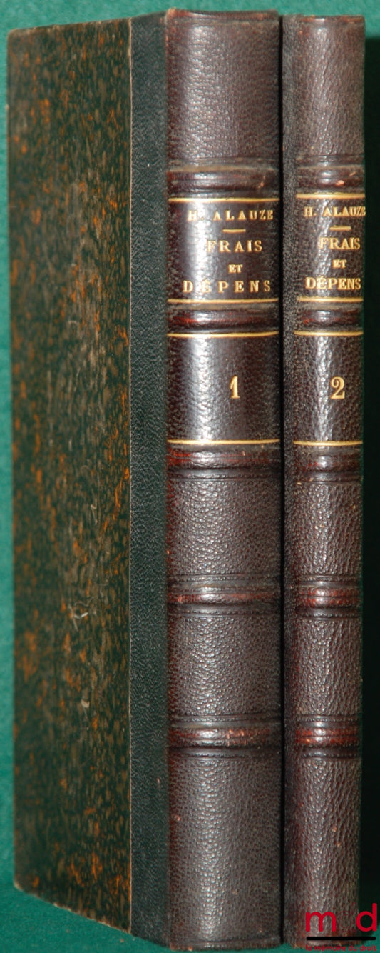 ALAUZE (Henri) – TARIF DES FRAIS ET DÉPENS EN MATIÈRE CIVILE (DÉCRET DU 15 AOÛT 1903). GUIDE PRATIQUE, avec un appendice comprenant 30 tableaux des droits alloués ; 190 modèles d’états sous forme d’applications de ces tableaux ; 24 barèmes