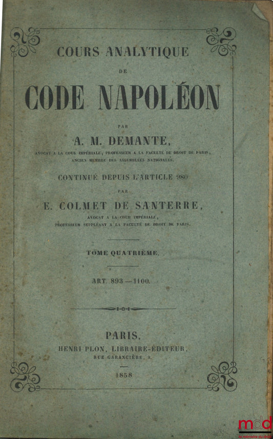 DEMANTE (Antoine Marie) – COURS ANALYTIQUE DE CODE NAPOLÉON, T. 4