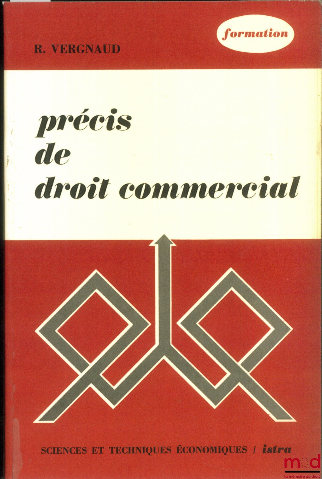 VERGNAUD (Roger) – PRÉCIS DE DROIT COMMERCIAL, avec fascicule de mise à jour février 1977, coll. Sciences et techniques économiques, série Formation