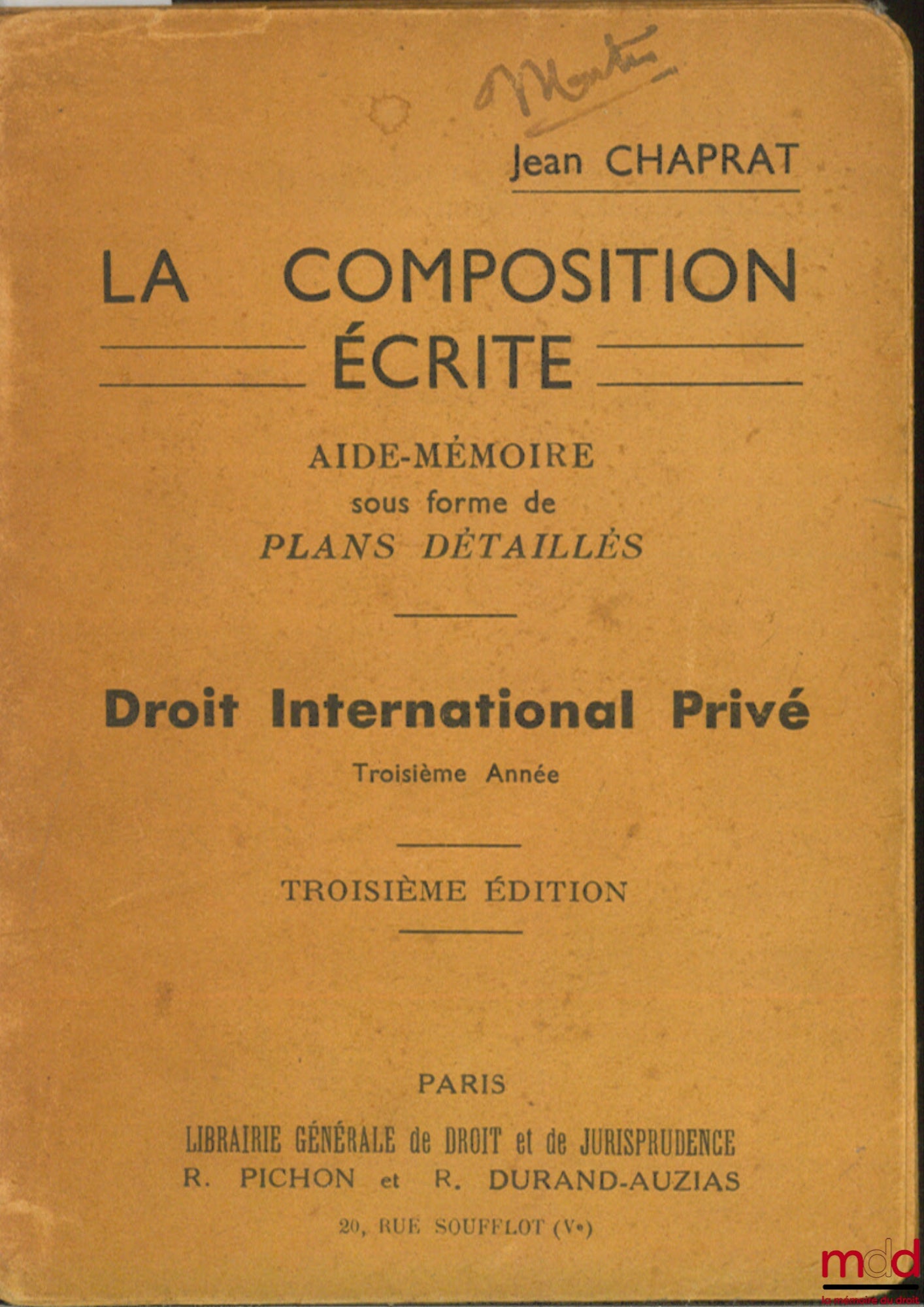 CHAPRAT (Jean) – DROIT INTERNATIONAL PRIVÉ, Troisième année, 3ème éd., coll. La Composition Écrite, Aide-Mémoire sous forme de Plans Détaillés
