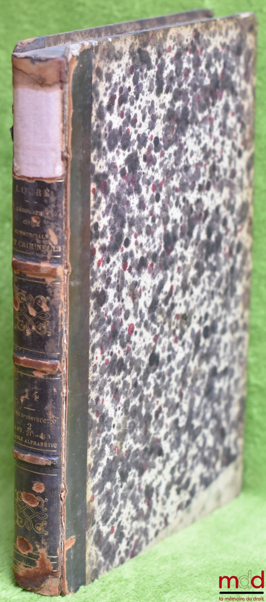 LOCRÉ (le Baron de) – LÉGISLATION CIVILE, COMMERCIALE ET CRIMINELLE OU COMMENTAIRE ET COMPLÉMENT DES CODES FRANÇAIS, tome 14