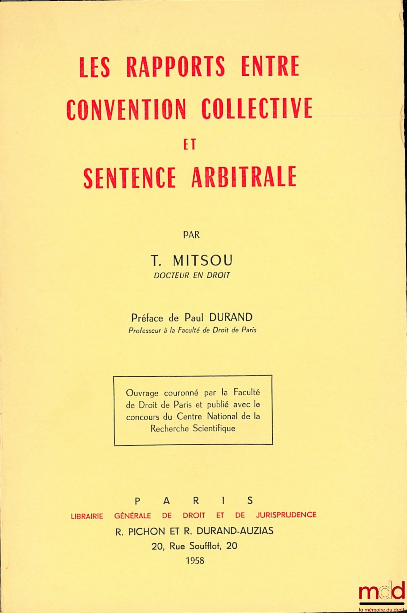 MITSOU (T.) – LES RAPPORTS ENTRE CONVENTION COLLECTIVE ET SENTENCE ARBITRALE, Préface de Paul Durand