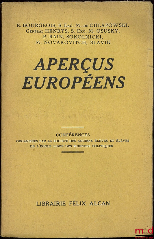[Collectif] – APERÇUS EUROPÉENS, conférences organisées par la Société des Anciens Élèves et Élèves de l’École libre des Sciences politiques