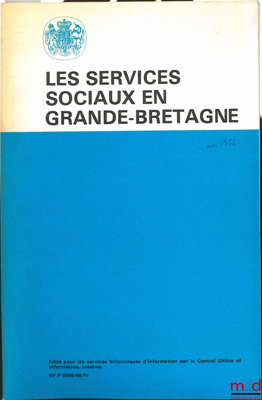 [Collectif] – LES SERVICES SOCIAUX EN GRANDE-BRETAGNE, édité pour les services britanniques d’information