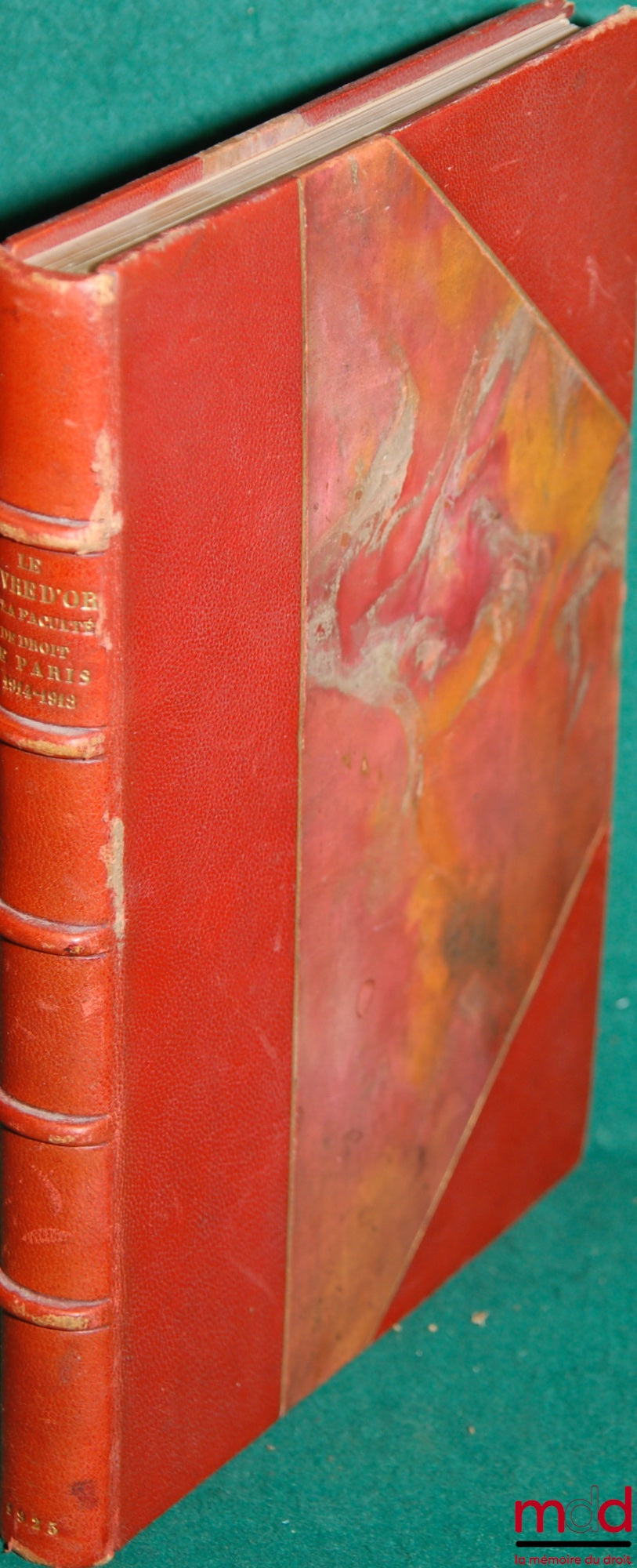 [Première Guerre mondiale] – LE LIVRE D’OR DE LA FACULTÉ DE DROIT DE PARIS, GUERRE 1914-1918