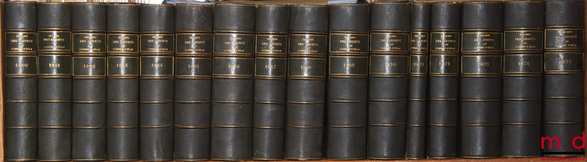 [Recueil Lebon - Conseil d’État] – RECUEIL DES ARRÊTS DU CONSEIL, ou Ordonnances royales rendues en Conseil d’État sur toutes les matières du contentieux de l’Administration... (titre modifié en 1989) RECUEIL DES ARRÊTS DU CONSEIL D’ÉTAT, statuant au cont