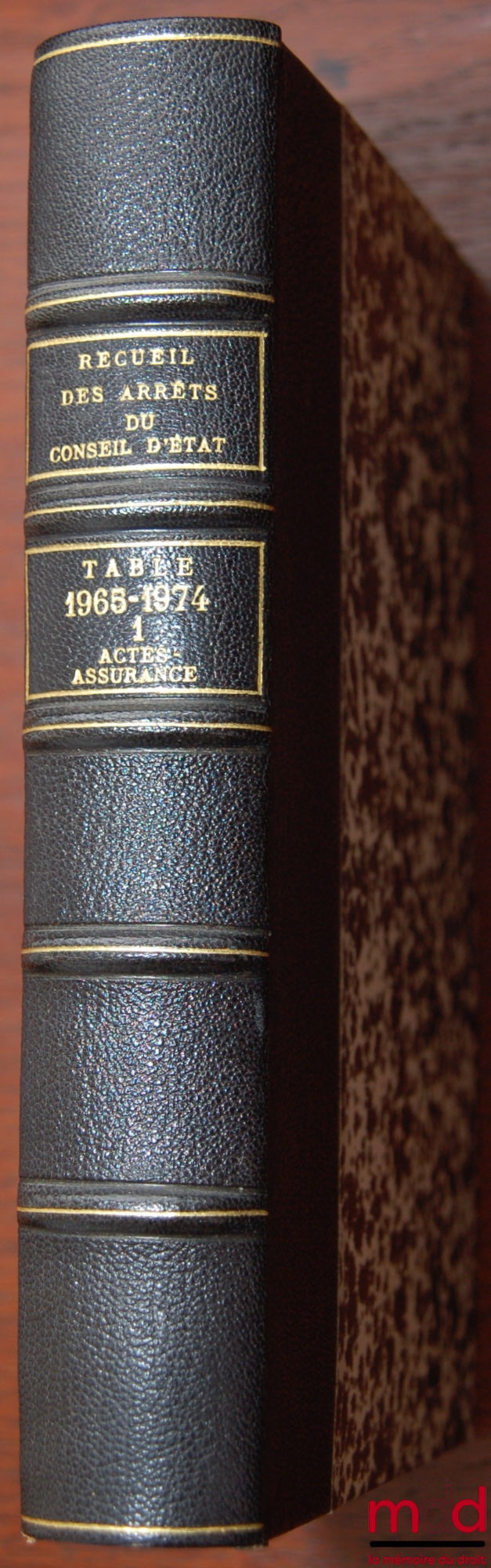 [Recueil Lebon - Conseil d’État] – RECUEIL DES ARRÊTS DU CONSEIL, ou Ordonnances royales rendues en Conseil d’État sur toutes les matières du contentieux de l’Administration... (titre modifié en 1989) RECUEIL DES ARRÊTS DU CONSEIL D’ÉTAT, statuant au cont