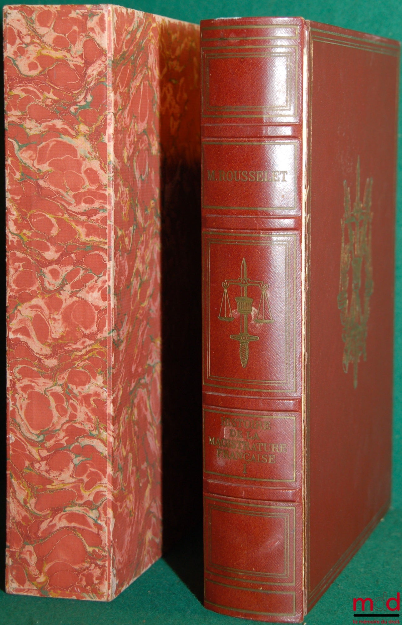ROUSSELET (Marcel) – HISTOIRE DE LA MAGISTRATURE FRANÇAISE DES ORIGINES À NOS JOURS [t. I seul]