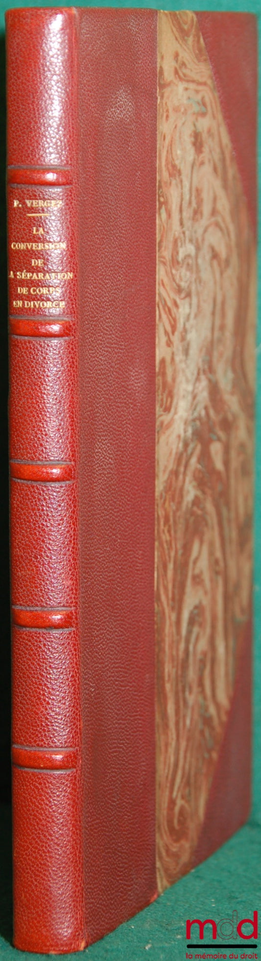 VERGEZ (Pierre) – LA CONVERSION DE LA SÉPARATION DE CORPS EN DIVORCE