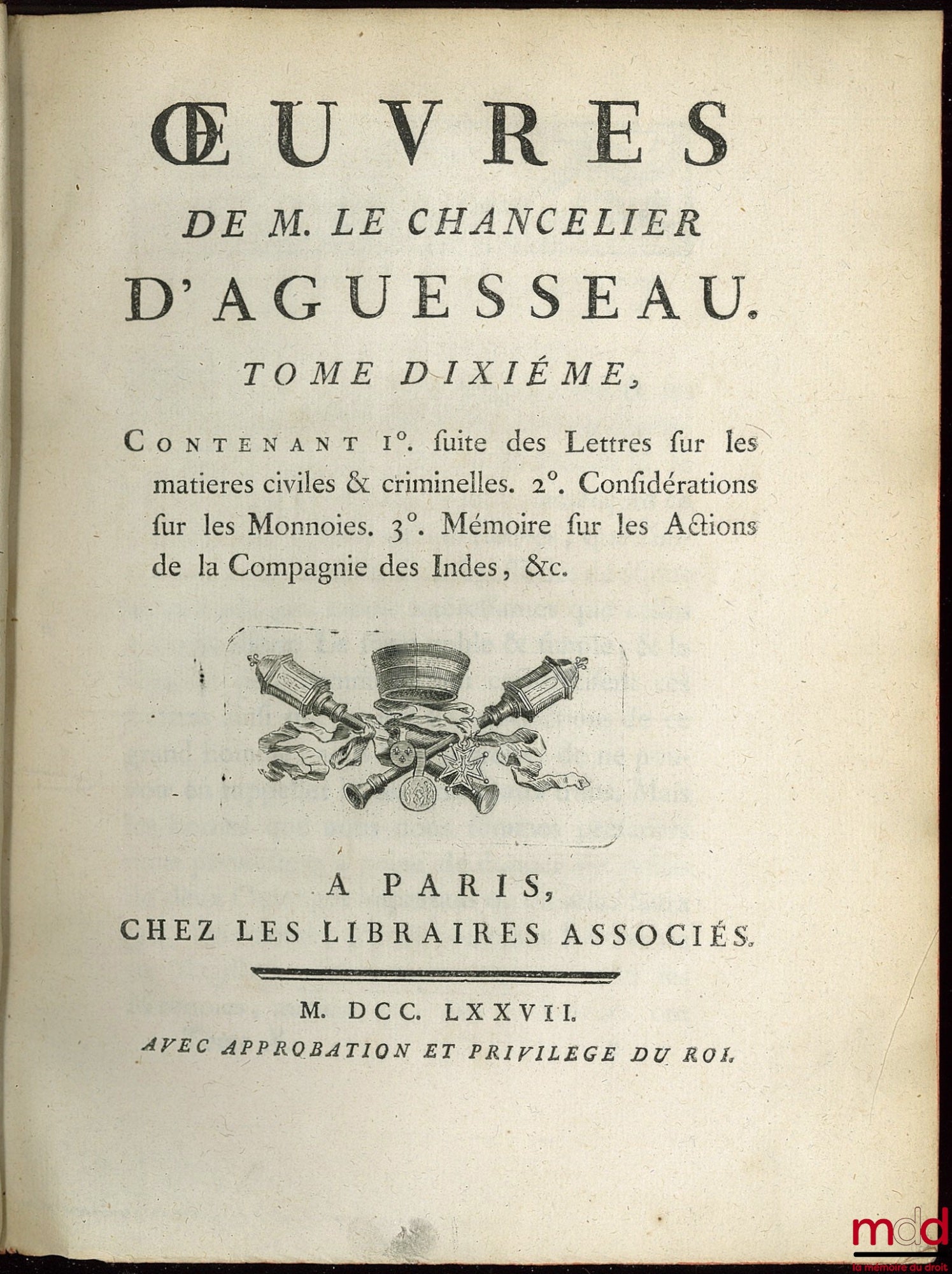 D’AGUESSEAU (Henri François) – ŒUVRES CHOISIES DE D’AGUESSEAU, CHANCELIER DE FRANCE CONTENANT  t. I : Les Discours pour l’ouverture des audiences, Les Mercuriales, Les Réquisitoires et autres discours faits en différentes occasions, Les Instructions sur l