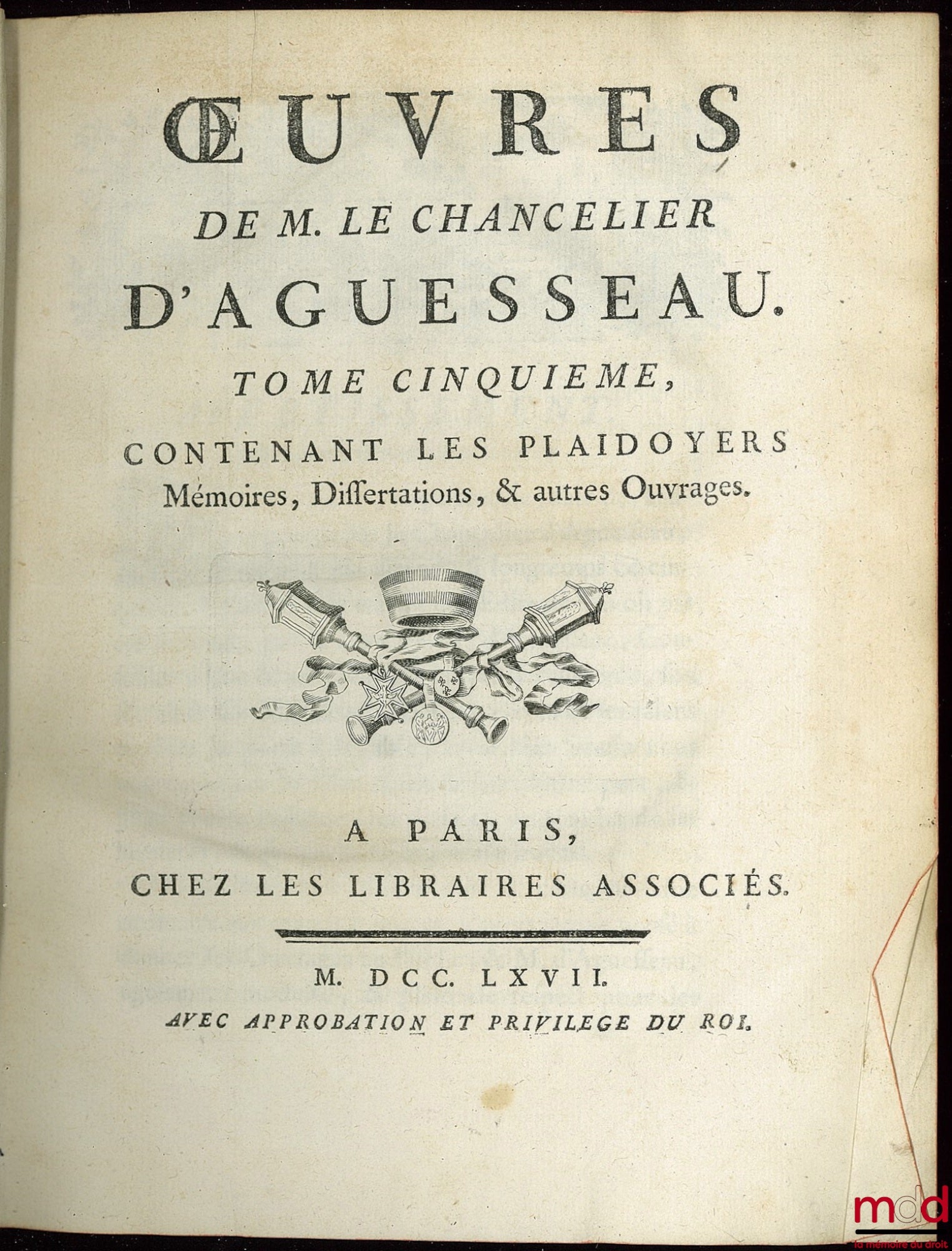 D’AGUESSEAU (Henri François) – ŒUVRES CHOISIES DE D’AGUESSEAU, CHANCELIER DE FRANCE CONTENANT  t. I : Les Discours pour l’ouverture des audiences, Les Mercuriales, Les Réquisitoires et autres discours faits en différentes occasions, Les Instructions sur l