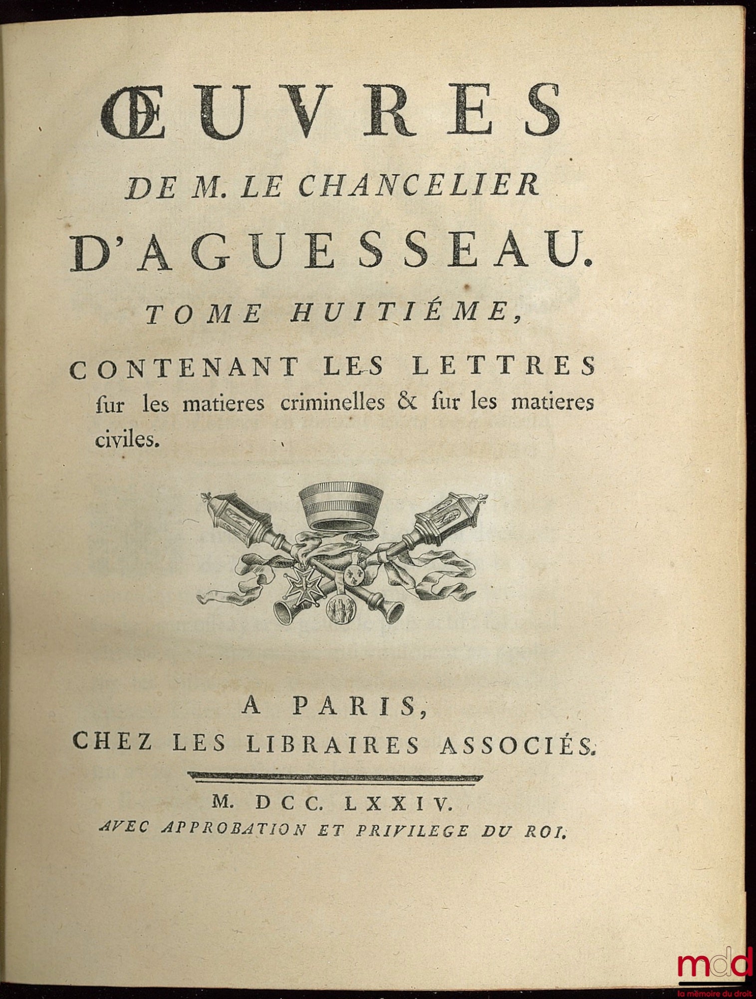 D’AGUESSEAU (Henri François) – ŒUVRES CHOISIES DE D’AGUESSEAU, CHANCELIER DE FRANCE CONTENANT  t. I : Les Discours pour l’ouverture des audiences, Les Mercuriales, Les Réquisitoires et autres discours faits en différentes occasions, Les Instructions sur l