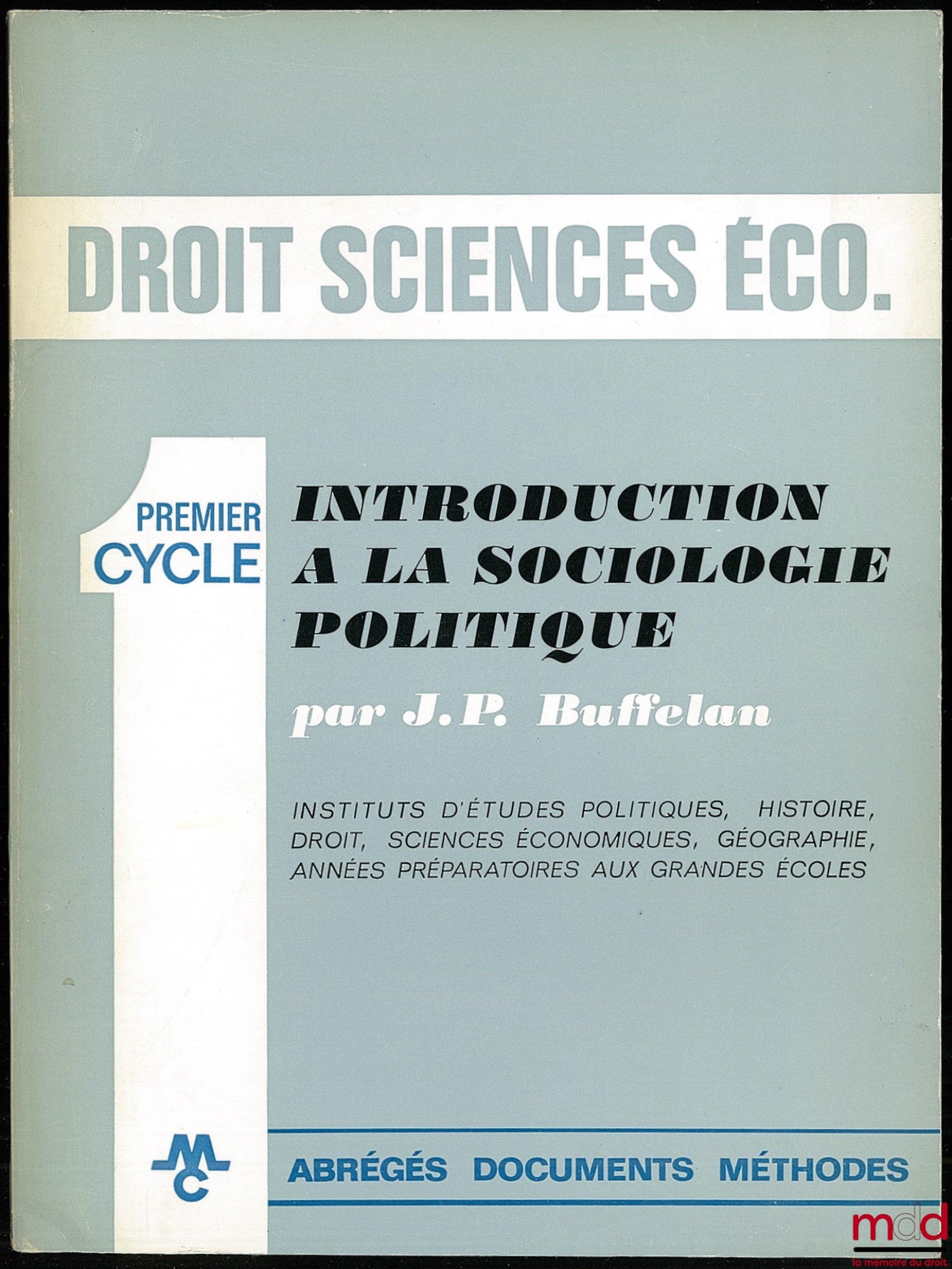 BUFFELAN (Jean-Paul) – INTRODUCTION À LA SOCIOLOGIE POLITIQUE, Premier cycle, Droit Sciences Économiques
