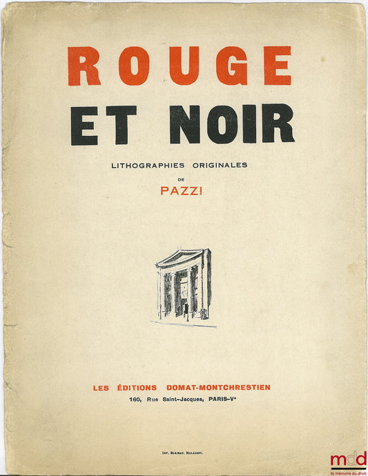 PAZZI [PROTOPAZZI (Antoine) dit] – ROUGE ET NOIR. 8 Lithographies originales de Pazzi représentant MMS. CORDIER [appariteur], Gaston JÈZE, Jean-Paulin NIBOYET, William OUALID, René MAUNIER, Henri BERTHÉLEMY, René JACQUELIN, Henri LÉVY-BRÜHL