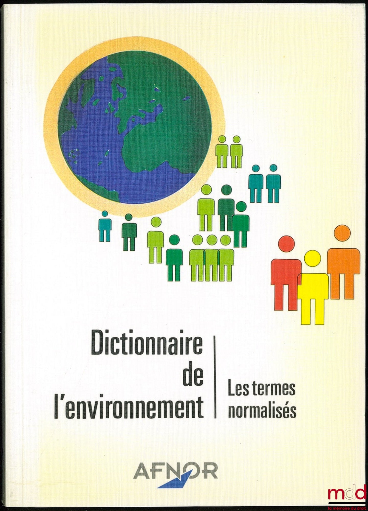 [Collectif] – DICTIONNAIRE DE L’ENVIRONNEMENT, Les termes normalisés
