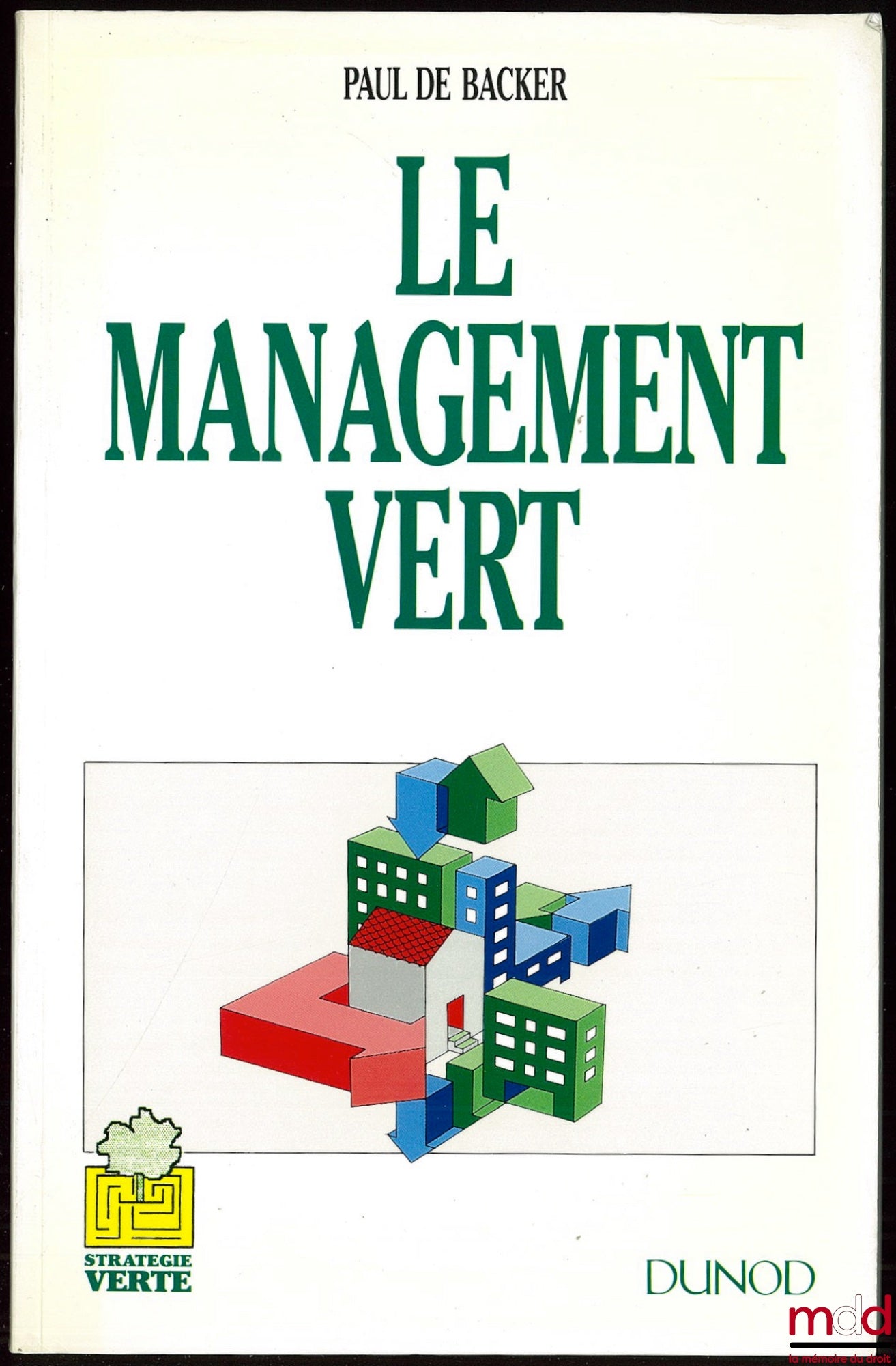 DE BACKER (Paul) – GREEN MANAGEMENT, Green Strategy Collection