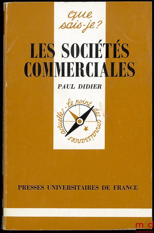 DIDIER (Paul) – LES SOCIÉTÉS COMMERCIALES, 5e éd., 46e mille, coll. Que sais-je ?