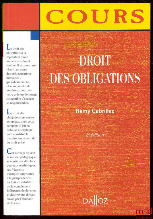 CABRILLAC (Henry) – DROIT DES OBLIGATIONS, 8ème éd., Coll. Cours Dalloz Série droit privé