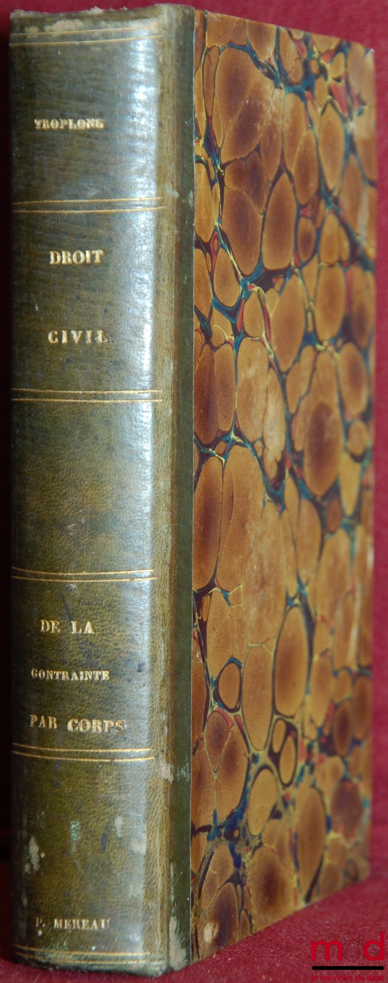 TROPLONG (Raymond-Théodore) – CIVIL LAW EXPLAINED following the order of the articles of the Code, from and including the title on sale: ON IMPRISONMENT FOR DEEDS IN CIVIL AND COMMERCIAL MATTERS. Commentary on Title XVI, Book III, of the Civil Code, work